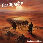 Out Now! Pure Heavy Metal Steel IRON KINGDOM's Sixth Album 