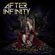 AFTER INFINITY Shares New Single “King With No Crown” ft. Guest Vocals Paolo Ribaldini (Delain, Leverage, Seraphiel)