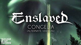 ENSLAVED - Congelia (Alternate Version) (LYRIC VIDEO)