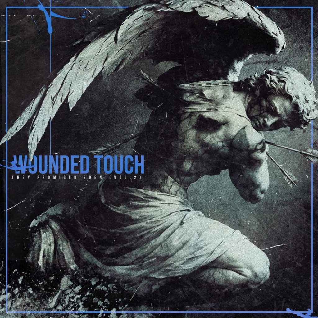 WOUNDED TOUCH – They Promised Eden, Vol. 2 Pairs Three-Track EP With ‘Scarlet Psalm’ Video